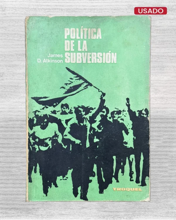POLÍTICA DE LA SUBVERSIÓN
