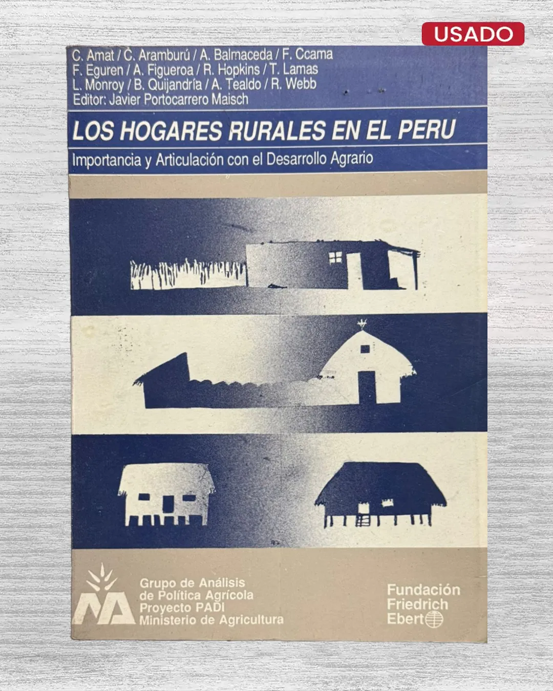LOS HOGARES RURALES EN EL PERÚ. IMPORTANCIA Y ARTICULACIÓN CON EL DESARROLLO AGRARIO