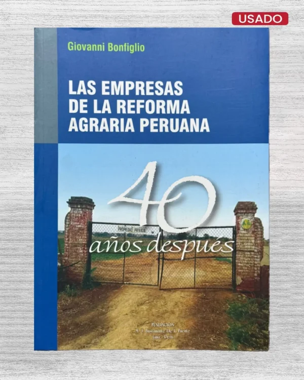 LAS EMPRESAS DE LA REFORMA AGRARIA PERUANA