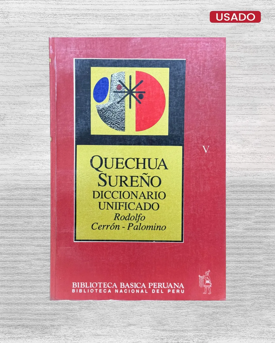 QUECHUA SUREÑO; DICCIONARIO UNIFICADO