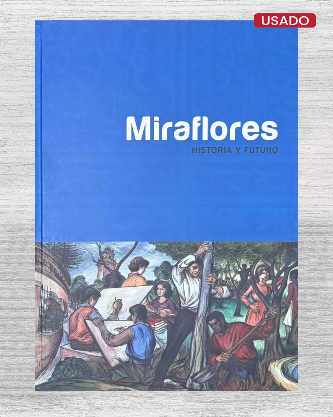 MIRAFLORES; HISTORIA Y FUTURO