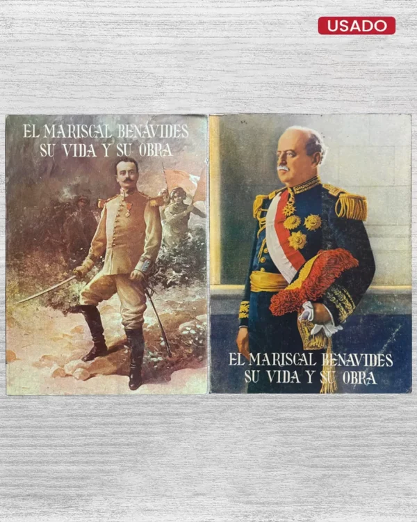 EL MARISCAL BENAVIDES: SU VIDA Y SU OBRA