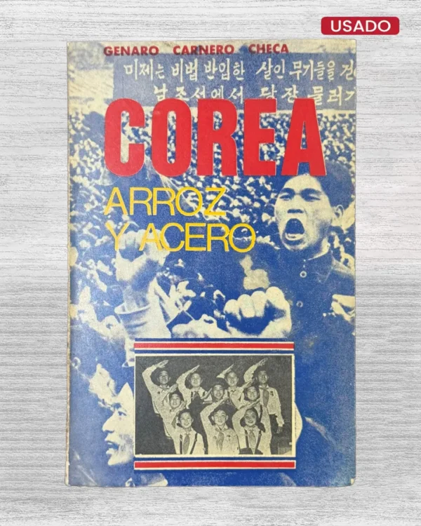 COREA; ARROZ Y ACERO