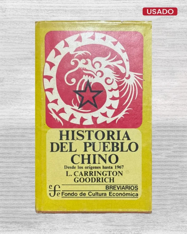 HISTORIA DEL PUEBLO CHINO, DESDE LOS ORÍGENES HASTA 1967