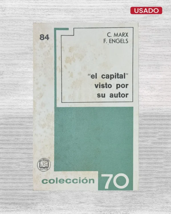 «EL CAPITAL» VISTO POR SU AUTOR