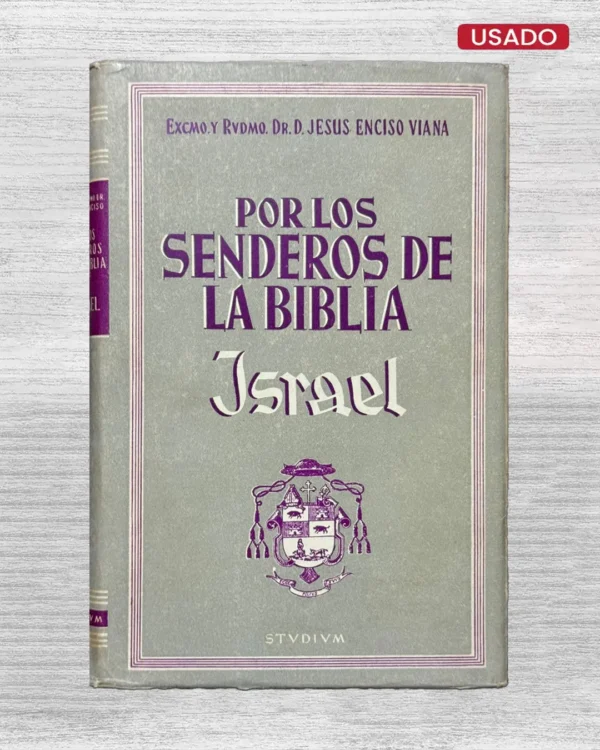 POR LOS SENDEROS DE LA BIBLIA (ISRAEL)