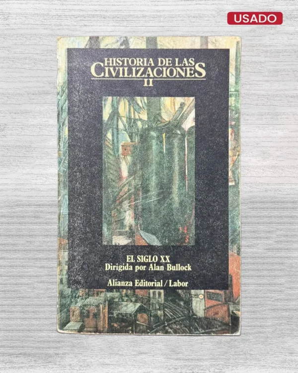 HISTORIA DE LAS CIVILIZACIONES II: EL SIGLO XX