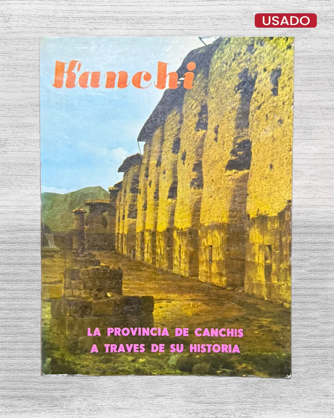 KANCHI: LA PROVINCIA DE CANCHIS A TRAVES DE SU HISTORIA