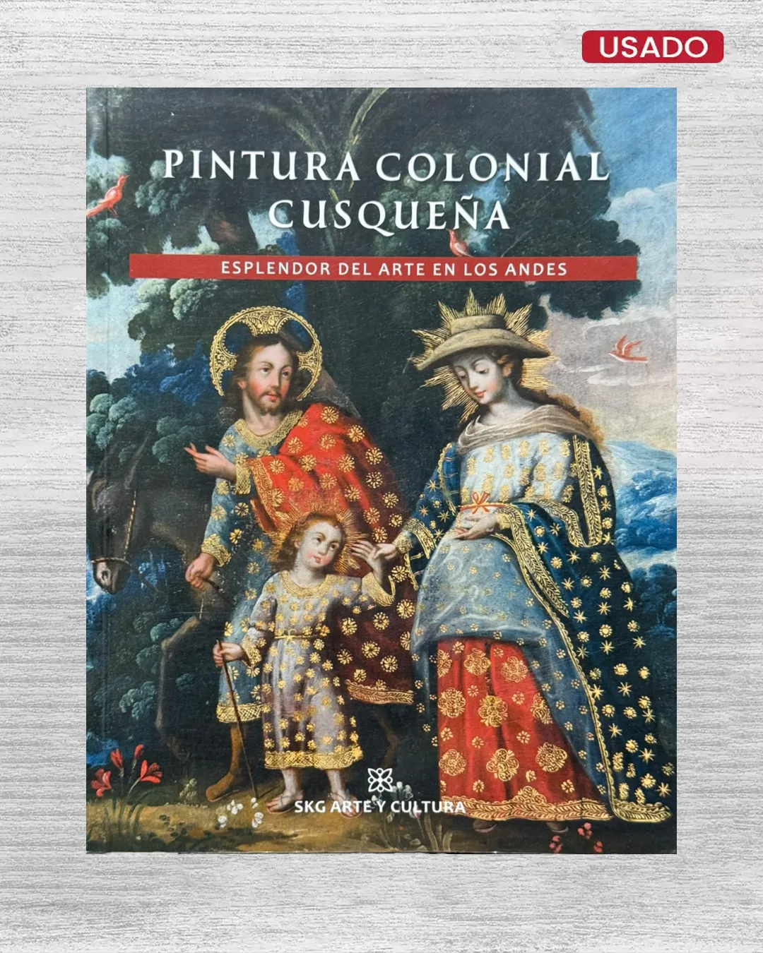 PINTURA COLONIAL CUSQUEÑA: ESPLENDOR DEL ARTE