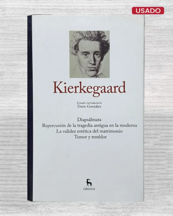 KIERKEGAARD (EDICION GREDOS)