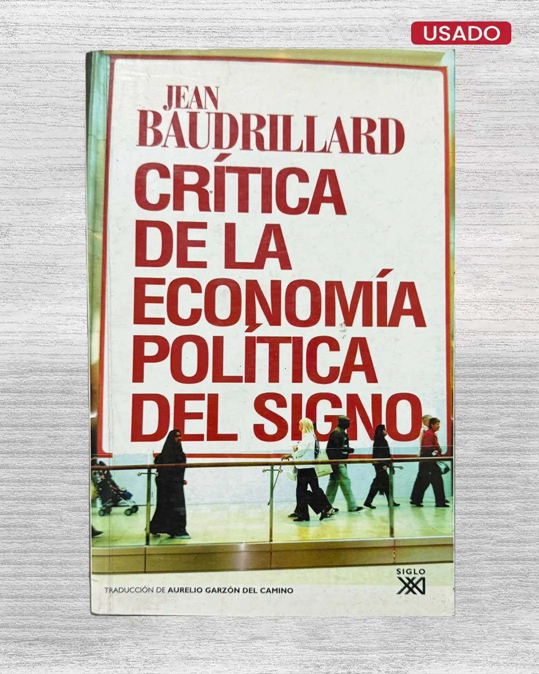 CRÍTICA DE LA ECONOMÍA POLÍTICA DEL SIGNO
