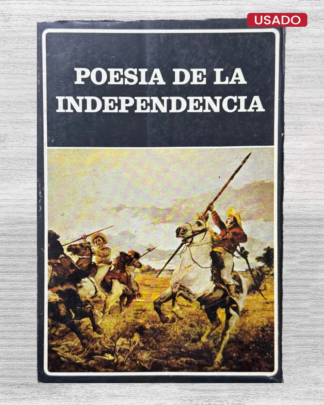 POESÍA DE LA INDEPENDENCIA