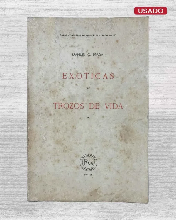 EXÓTICAS / TROZOS DE VIDA
