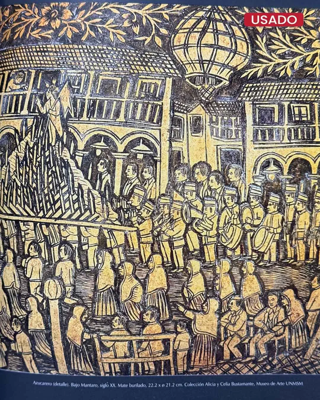 EL FRUTO DECORADO; MATES BURILADOS DEL VALLE DEL MANTARO (SIGLOS XVIII – XX) - Imagen 2