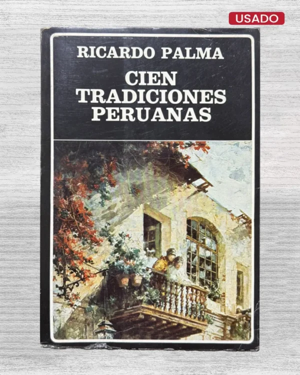 CIEN TRADICIONES PERUANAS