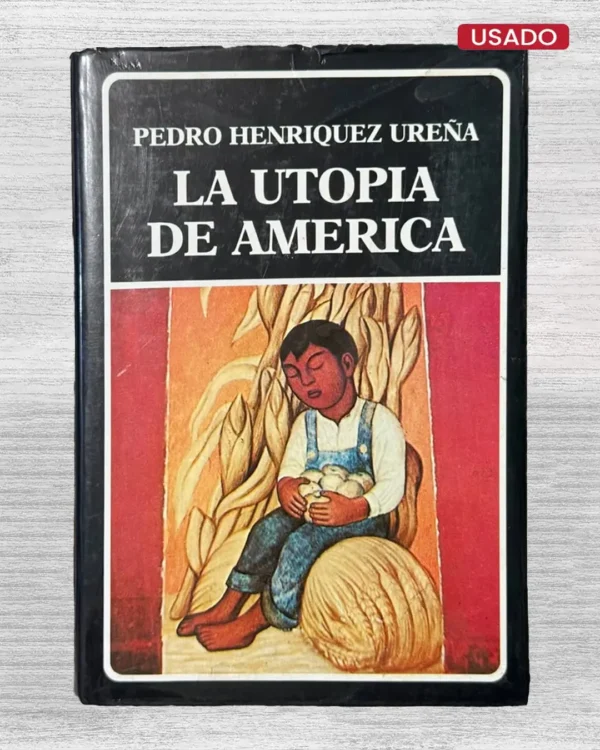 LA UTOPÍA DE AMÉRICA