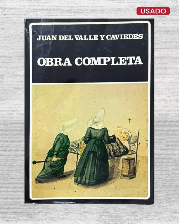 JUAN DEL VALLE Y CAVIEDES: OBRA COMPLETA