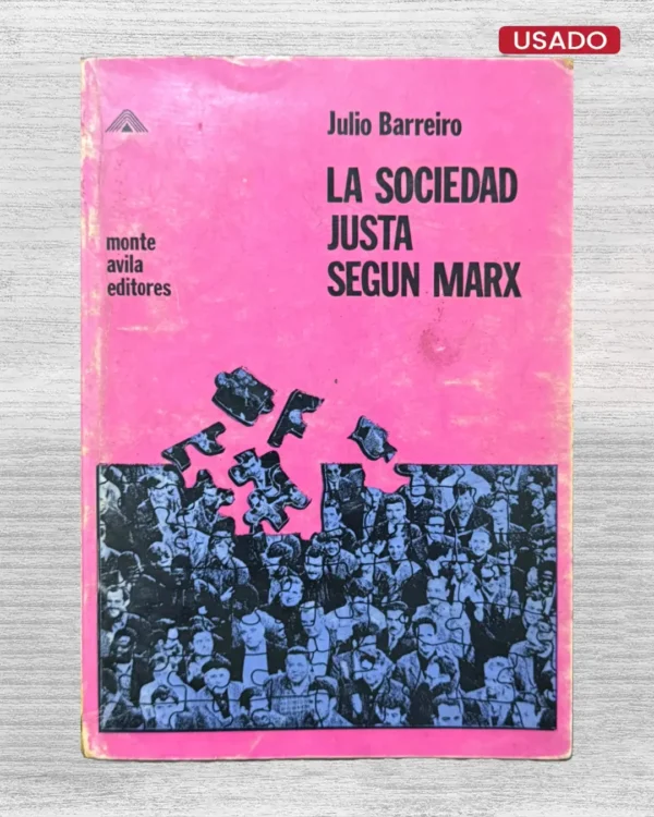 LA SOCIEDAD JUSTA SEGÚN MARX