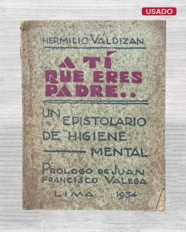 A TI QUE ERES PADRE…