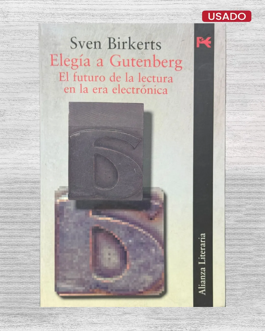 ELEGIA A GUTENBERG; EL FUTURO DE LA LECTURA EN LA ERA ELECTRONICA
