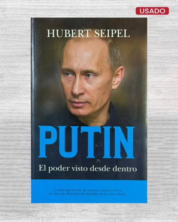 PUTIN: EL PODER VISTO DESDE DENTRO