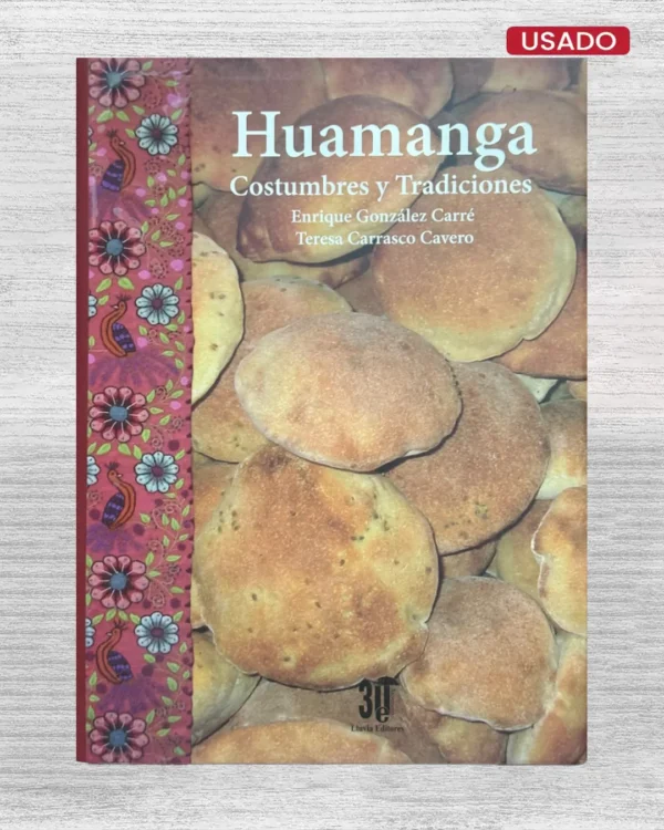 HUAMANGA: COSTUMBRES Y TRADICIONES