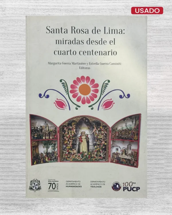 SANTA ROSA: MIRADAS DESDE EL CUARTO CENTENARIO