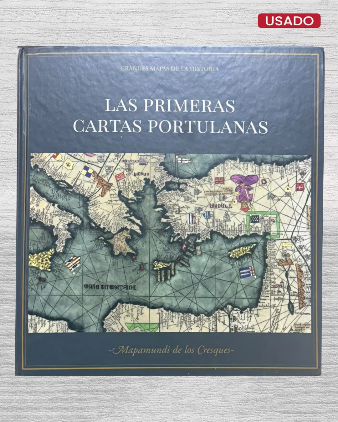 GRANDES MAPAS DE LA HISTORIA: LAS PRIMERAS CARTAS PORTULANAS