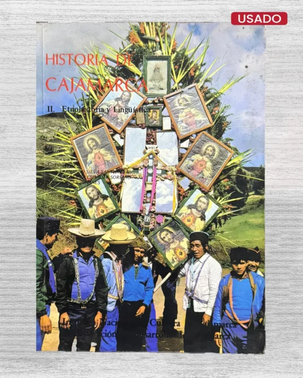 HISTORIA DE CAJAMARCA. II. ETNOHISTORIA Y LINGÜÍSTICA