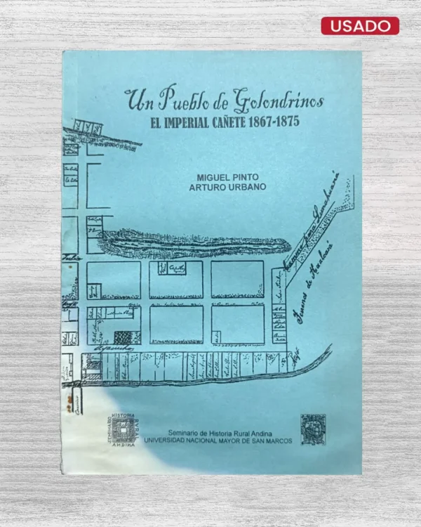 UN PUEBLO DE GOLONDRINOS; EL IMPERIAL CAÑETE 1867 – 1875