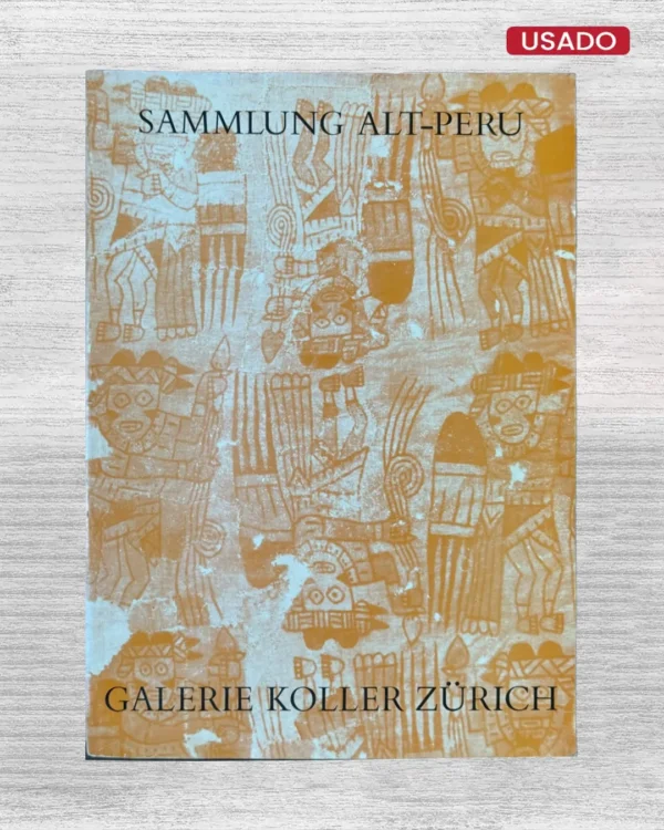 PRIVATSAMMLUNG ALT-PERU. KUNSTAUKTION, MONTAG, DEN 23. NOVEMBER, 14.00 BIS CA. I8.30 (TEXTO EN ALEMAN)