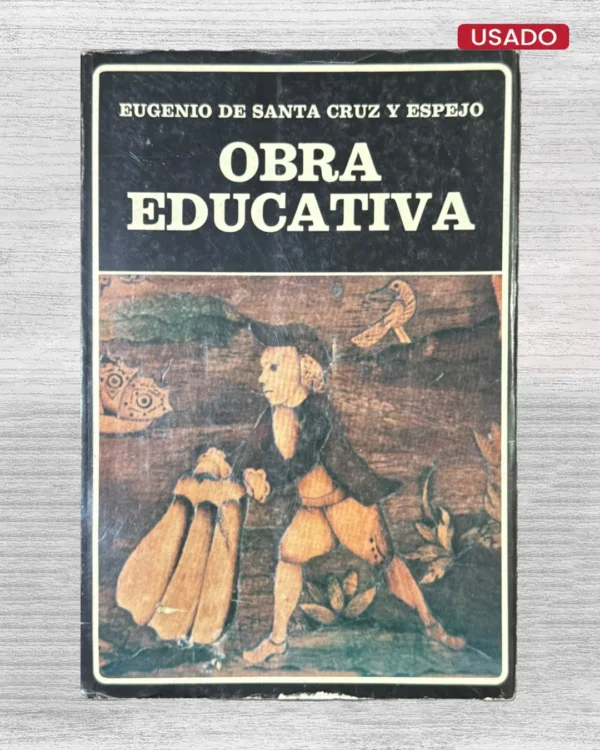 EUGENIO DE SANTA CRUZ Y ESPEJO: OBRA EDUCATIVA