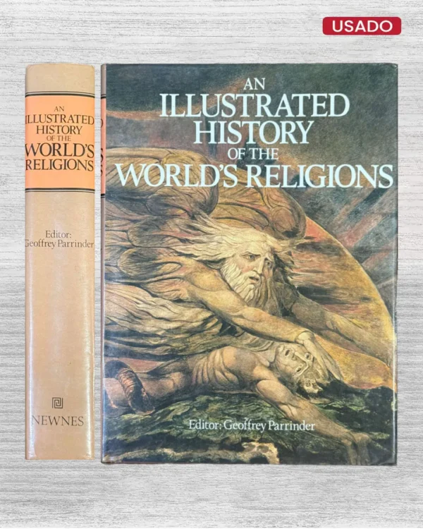 AN ILLUSTRATED HISTORY OF THE WORLD’S RELIGION (TEXTO EN INGLES)