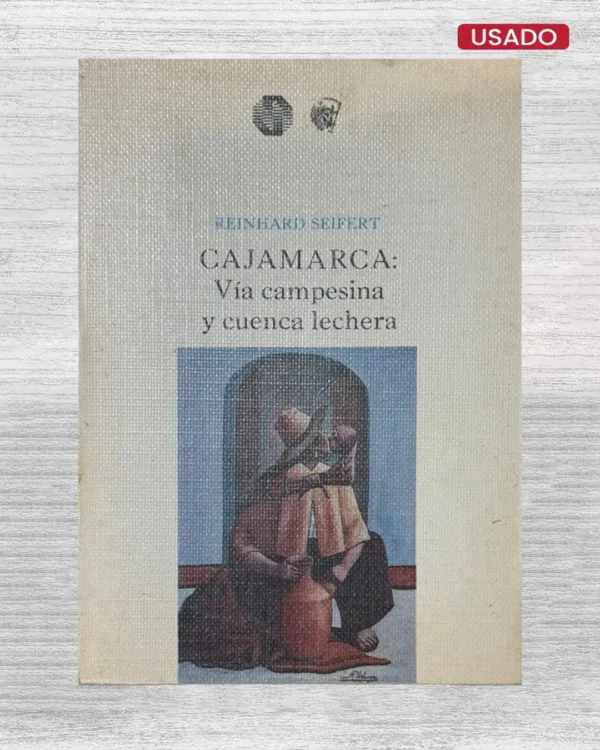 CAJAMARCA: VIA CAMPESINA Y CUENCA LECHERA