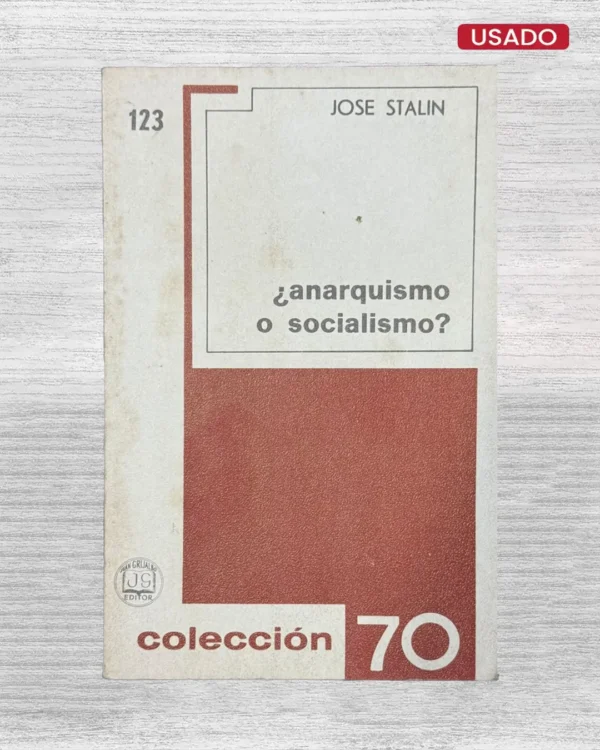 ¿ANARQUISMO O SOCIALISMO?