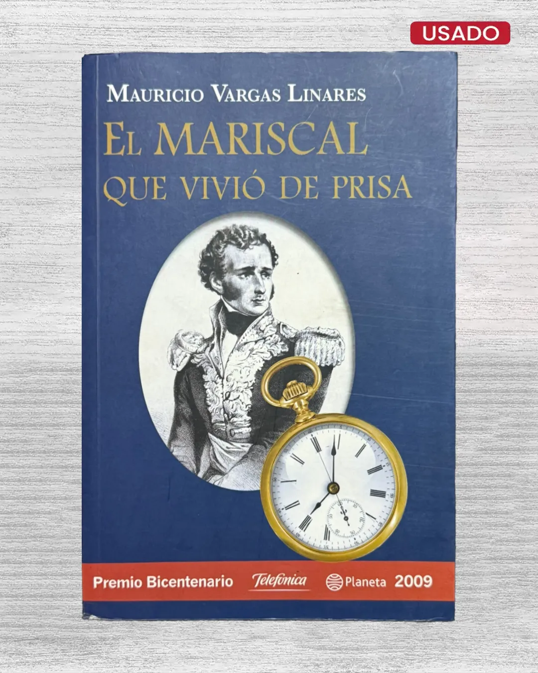 EL MARISCAL QUE VIVIÓ DE PRISA