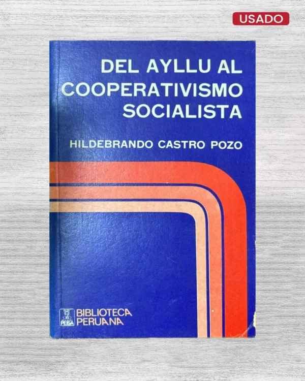 DEL AYLLU AL COOPERATIVISMO SOCIALISTA