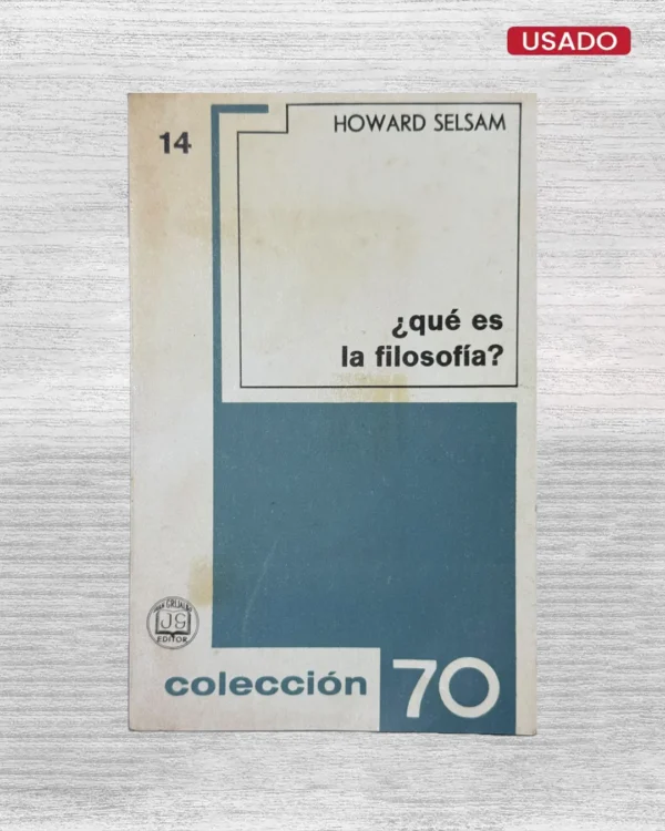 ¿QUÉ ES LA FILOSOFÍA?