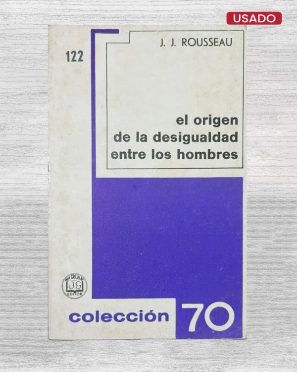 EL ORIGEN DE LA DESIGUALDAD ENTRE LOS HOMBRES