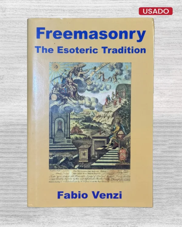 FREEMASONRY; THE ESOTERIC TRADITION