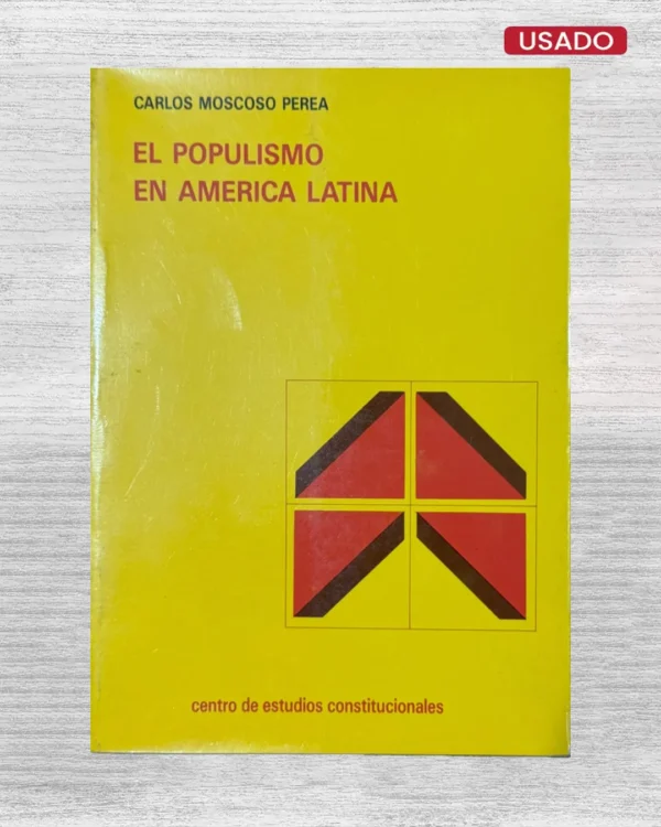 EL POPULISMO EN AMERICA LATINA