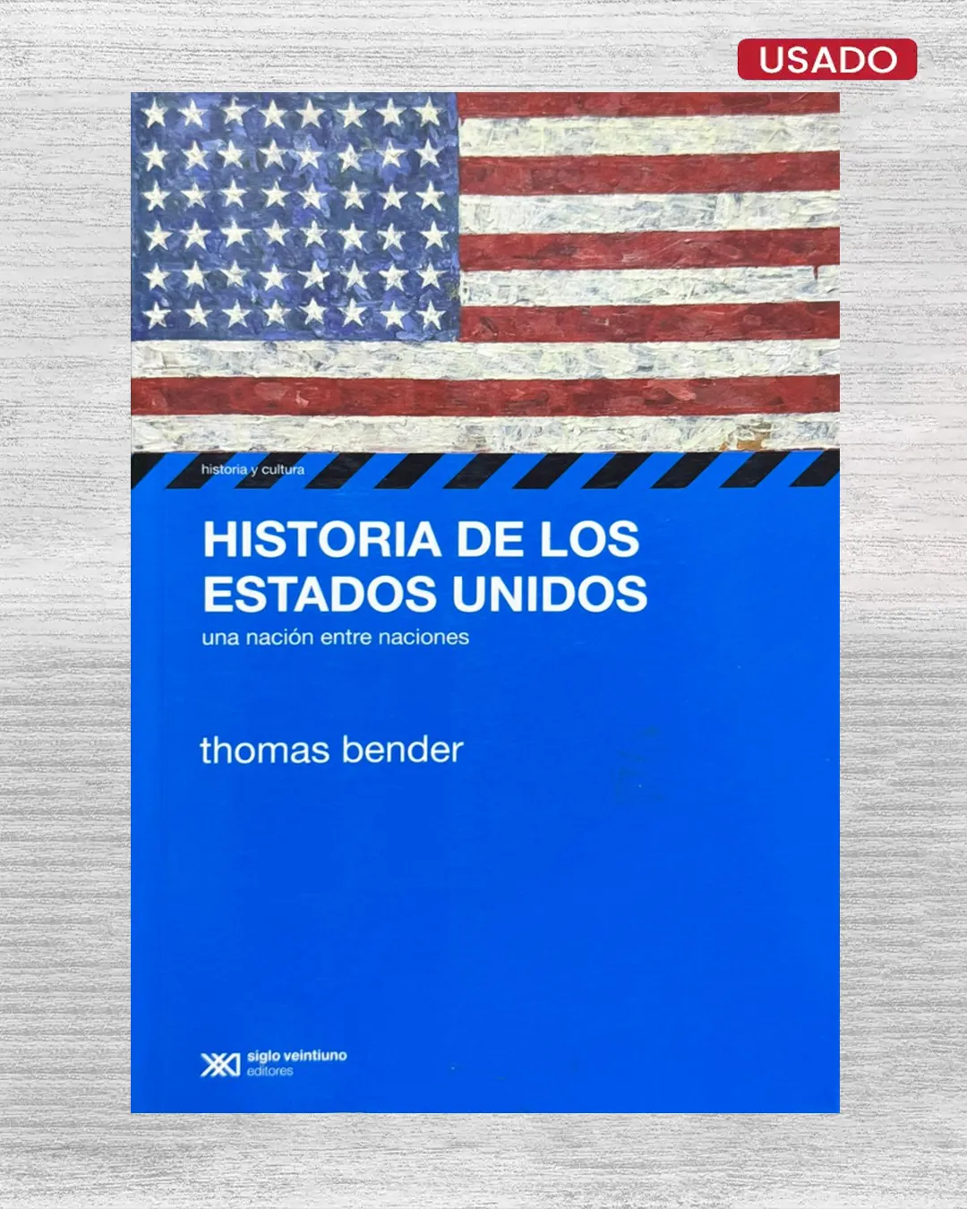 HISTORIA DE LOS ESTADOS UNIDOS; UNA NACION ENTRE NACIONES