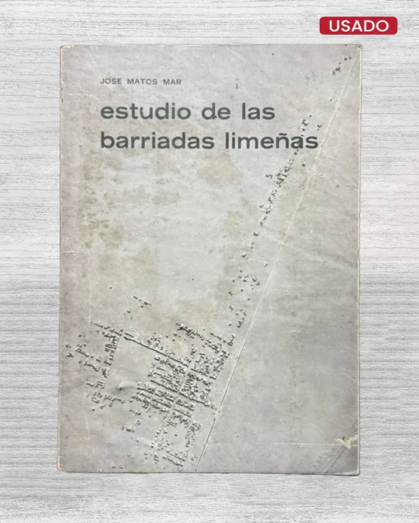 ESTUDIO DE LAS BARRIADAS LIMEÑAS