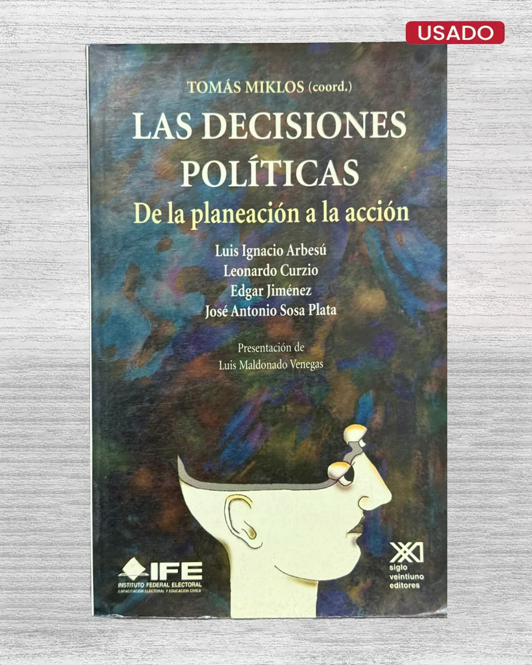 LAS DECISIONES POLITICAS. DE LA PLANEACION A LA ACCION