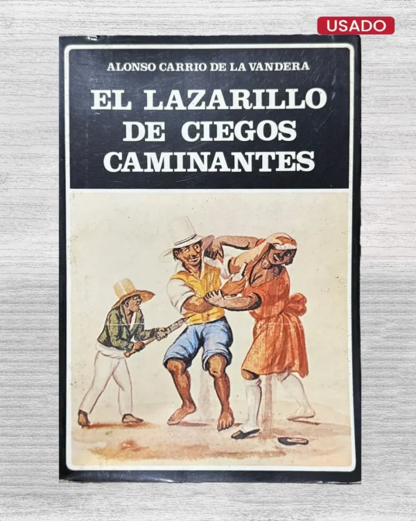 EL LAZARILLO DE CIEGOS CAMINANTES