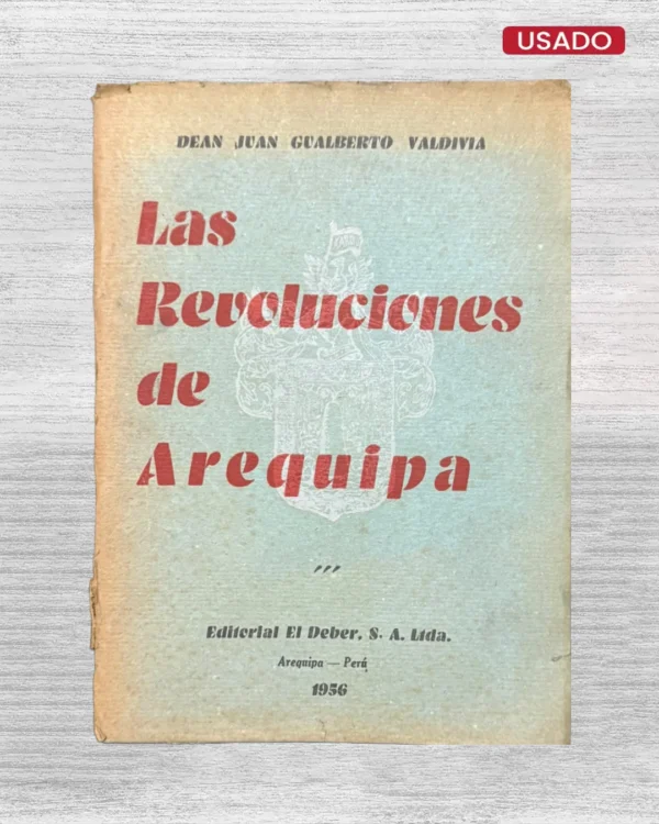 LAS REVOLUCIONES DE AREQUIPA