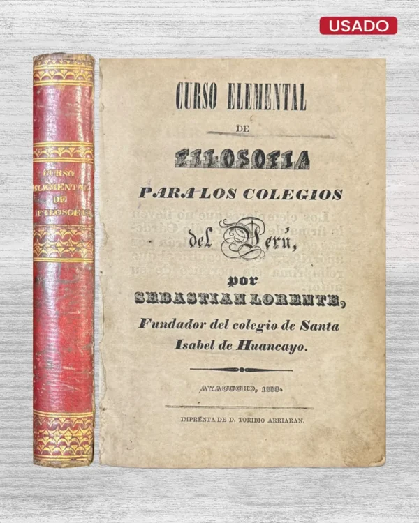 CURSO ELEMENTAL DE FILOSOFÍA PARA LOS COLEGIOS DEL PERÚ