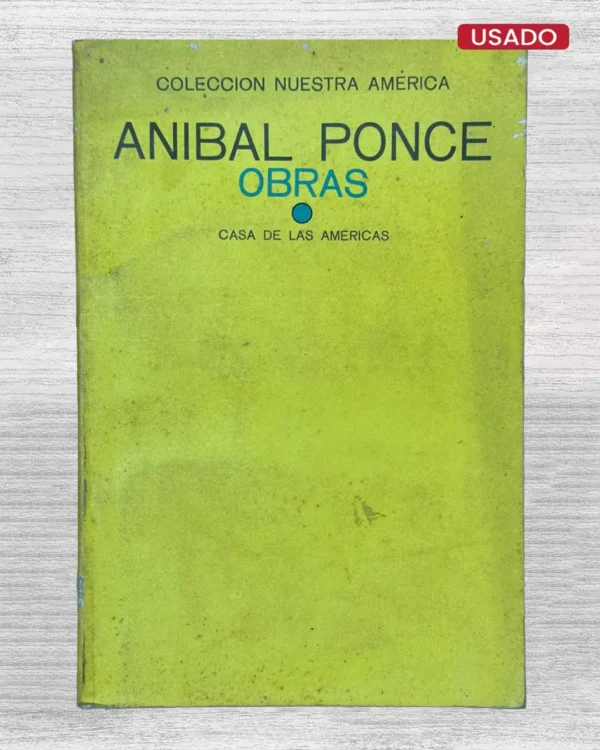 ANIBAL PONCE: OBRAS