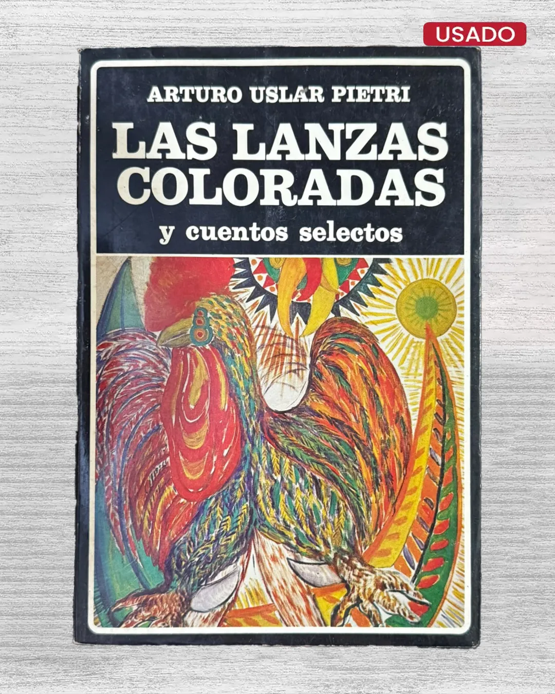 LAS LANZAS COLORADAS Y CUENTOS SELECTOS