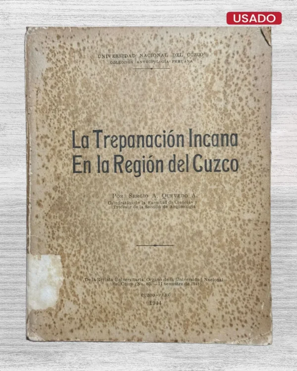 LA TREPANACION INCANA, EN LA REGION DEL CUZCO